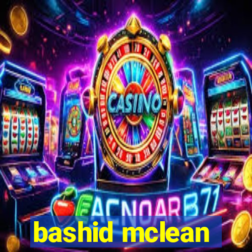 bashid mclean